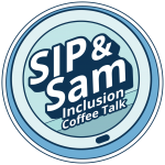 sip & sam inclusion coffee talk logo